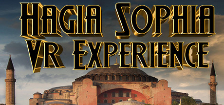 圣索非亚大教堂VR体验（Hagia Sophia VR Experience）