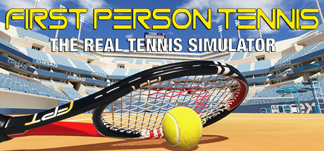 第一人称网球(First Person Tennis – The Real Tennis Simulator)