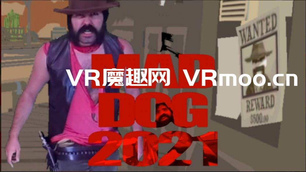 Oculus Quest 游戏《MAD DOG 2021》疯狗 2021