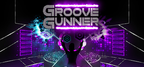 节奏枪手(Groove Gunner VR)