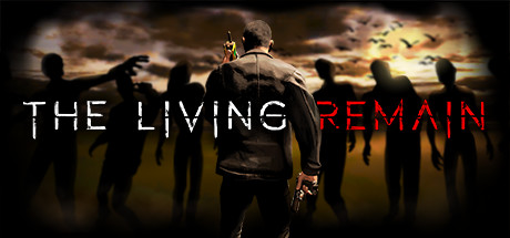 幸存者余生 VR(The Living Remain VR)