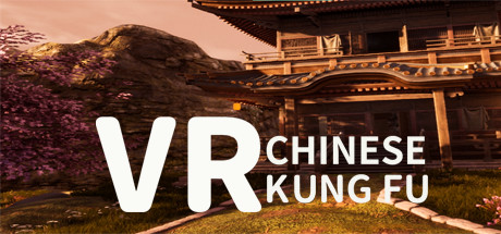 VR 仙侠格斗(VR CHINESE KUNG FU)