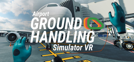 机场地勤模拟器VR(Airport Ground Handling Simulator VR)