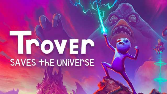 卓佛拯救宇宙 (Trover Saves the Universe)
