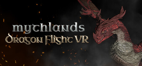 神话国度:飞龙VR(Mythlands: Dragon Flight VR)