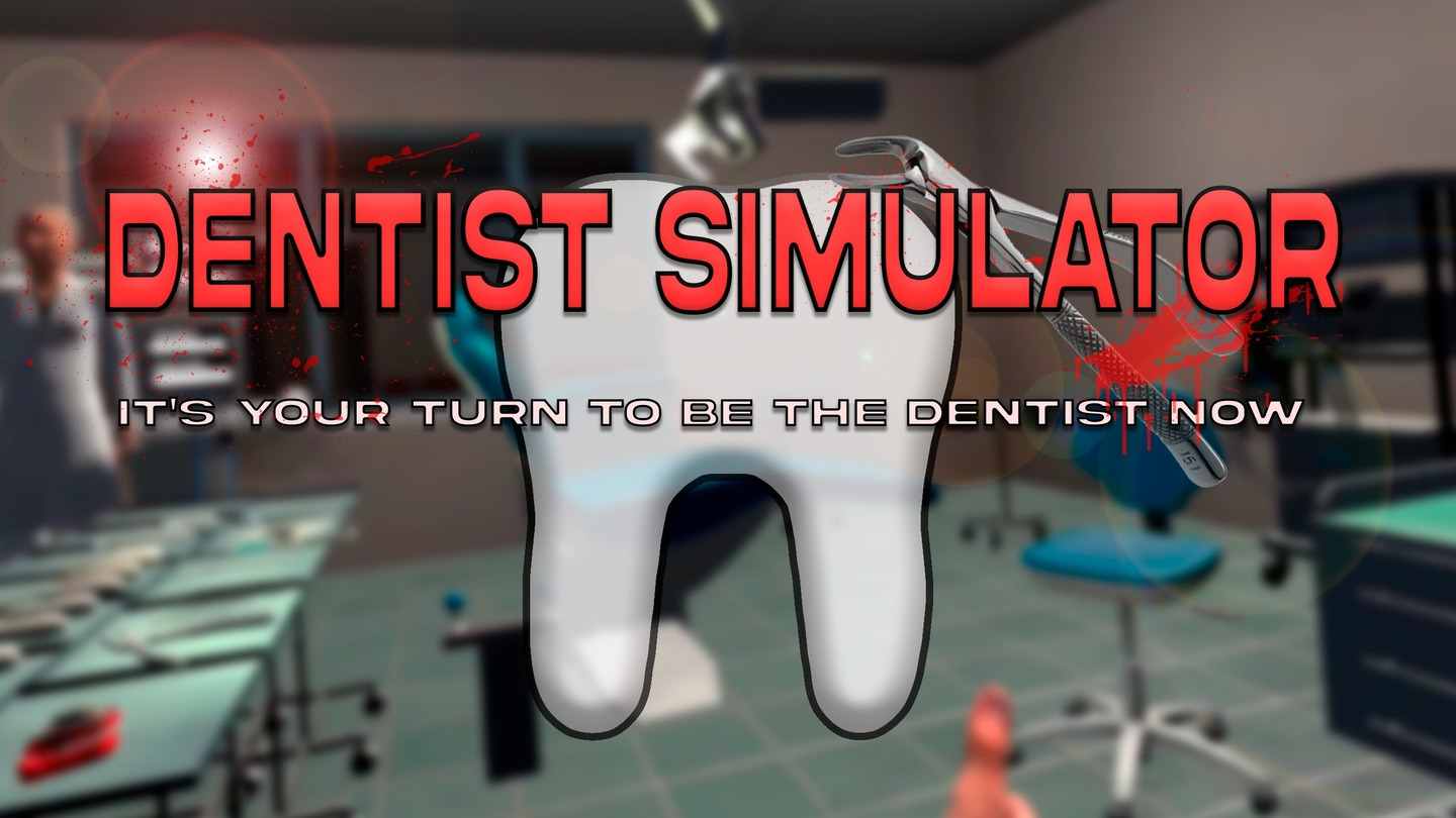 Oculus Quest 游戏《牙医模拟器》Dentist Simulator