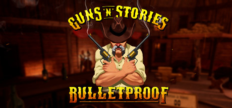 枪炮的故事(Guns’n’Stories: Bulletproof VR)