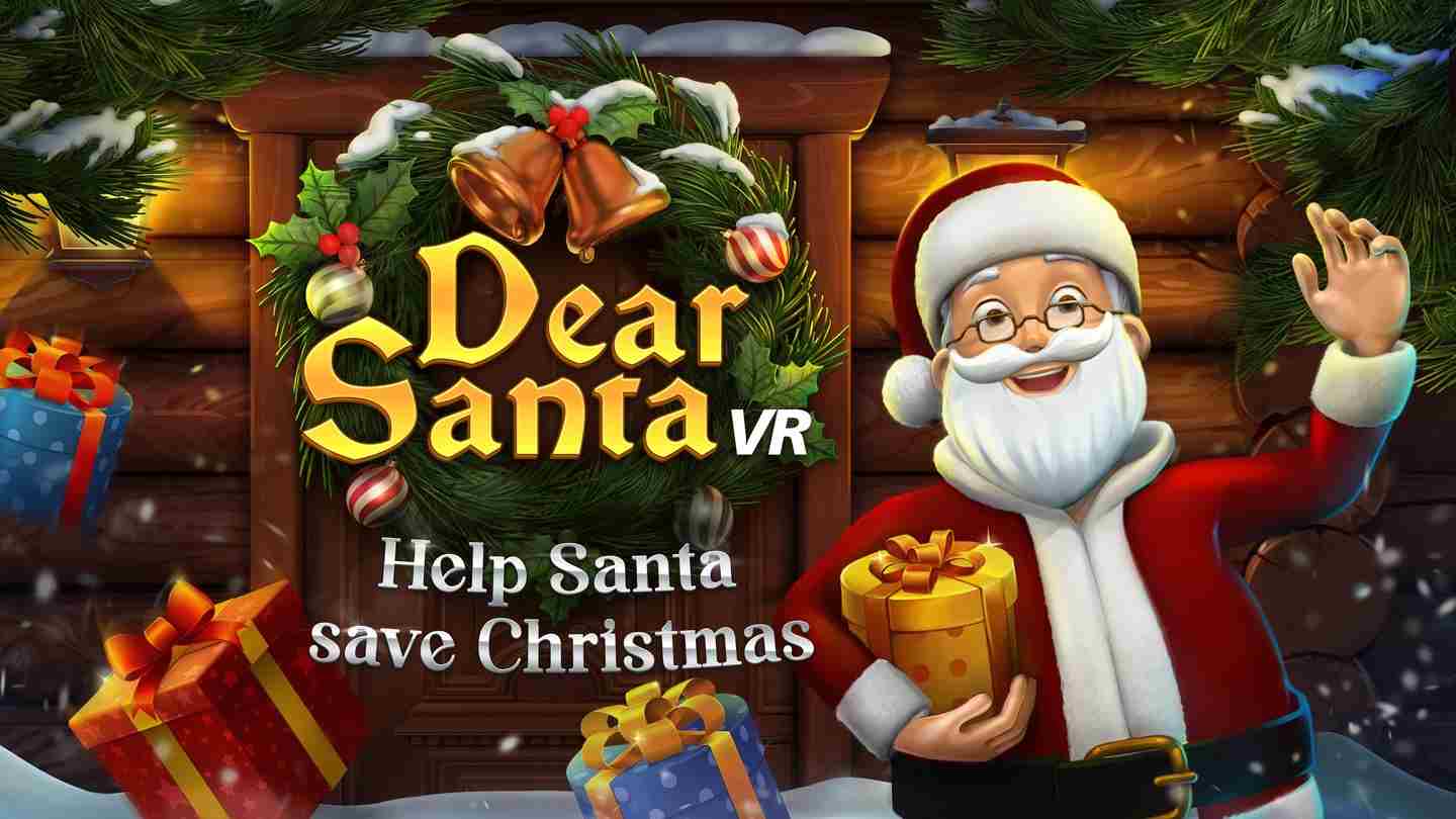 Oculus Quest 游戏《圣诞老人VR》Dear Santa VR