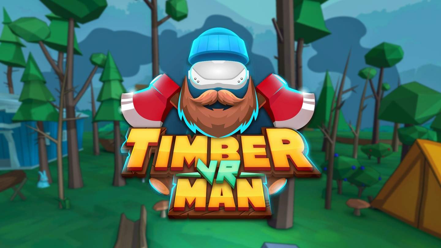 Oculus Quest 游戏《伐木人》TimberManVR