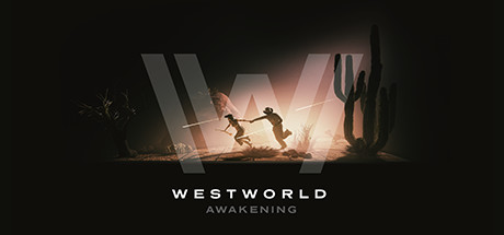 西部世界觉醒(Westworld Awakening)