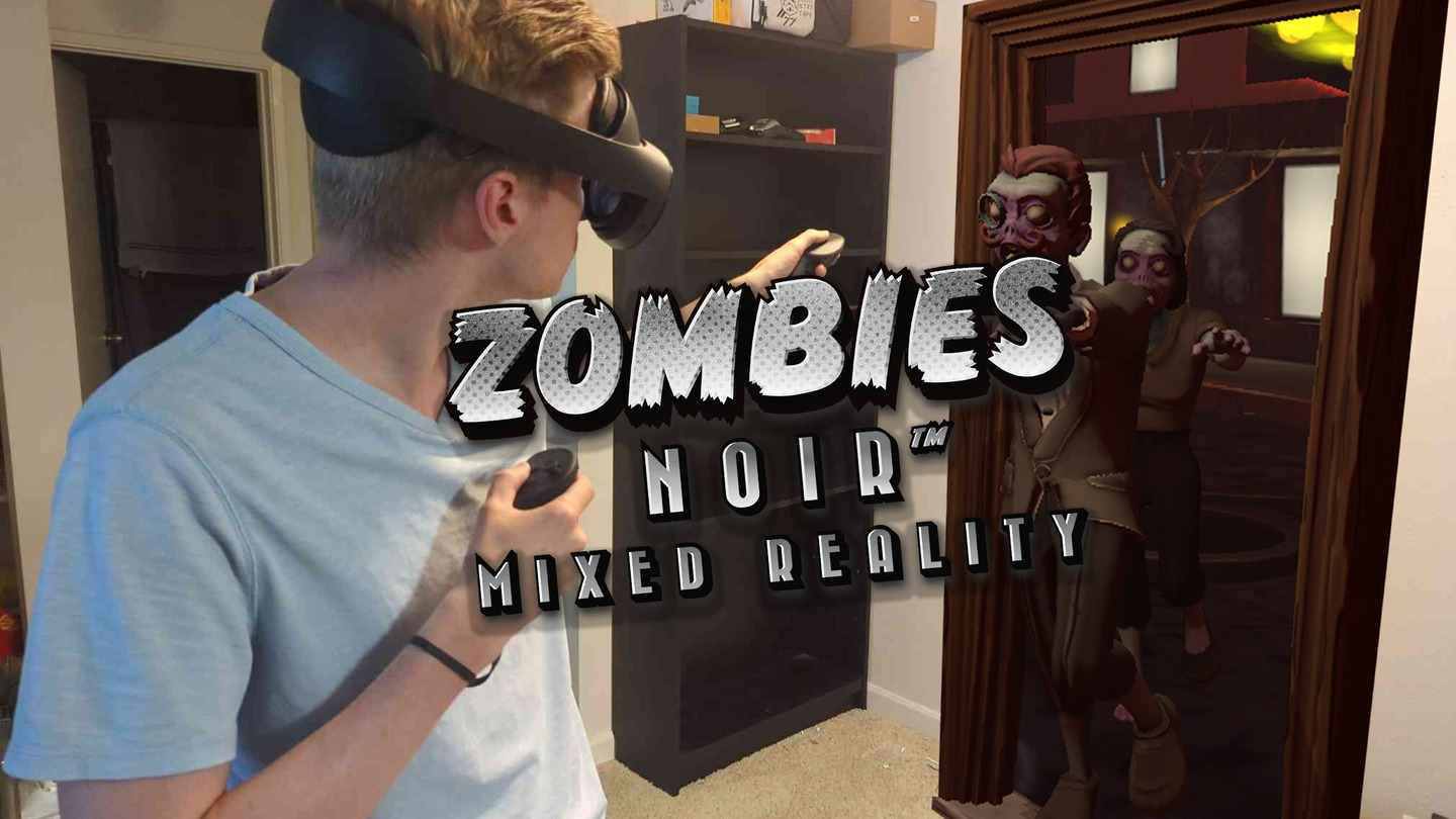 Oculus Quest 游戏《黑城丧尸：混合现实》Zombies Noir: Mixed Reality