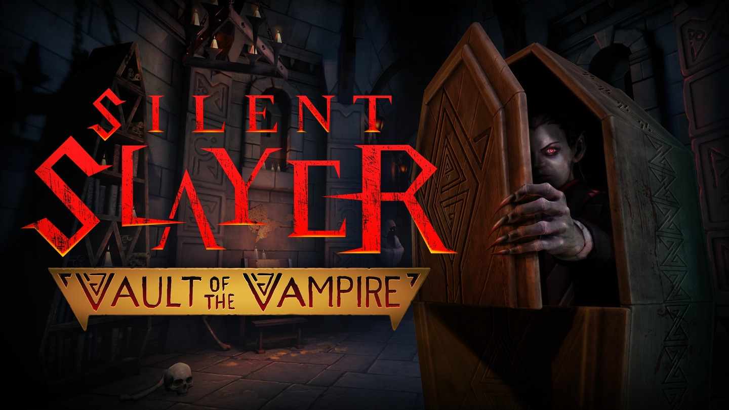 Oculus Quest 游戏《沉默杀手：吸血鬼地窟》Silent Slayer: Vault of the Vampire