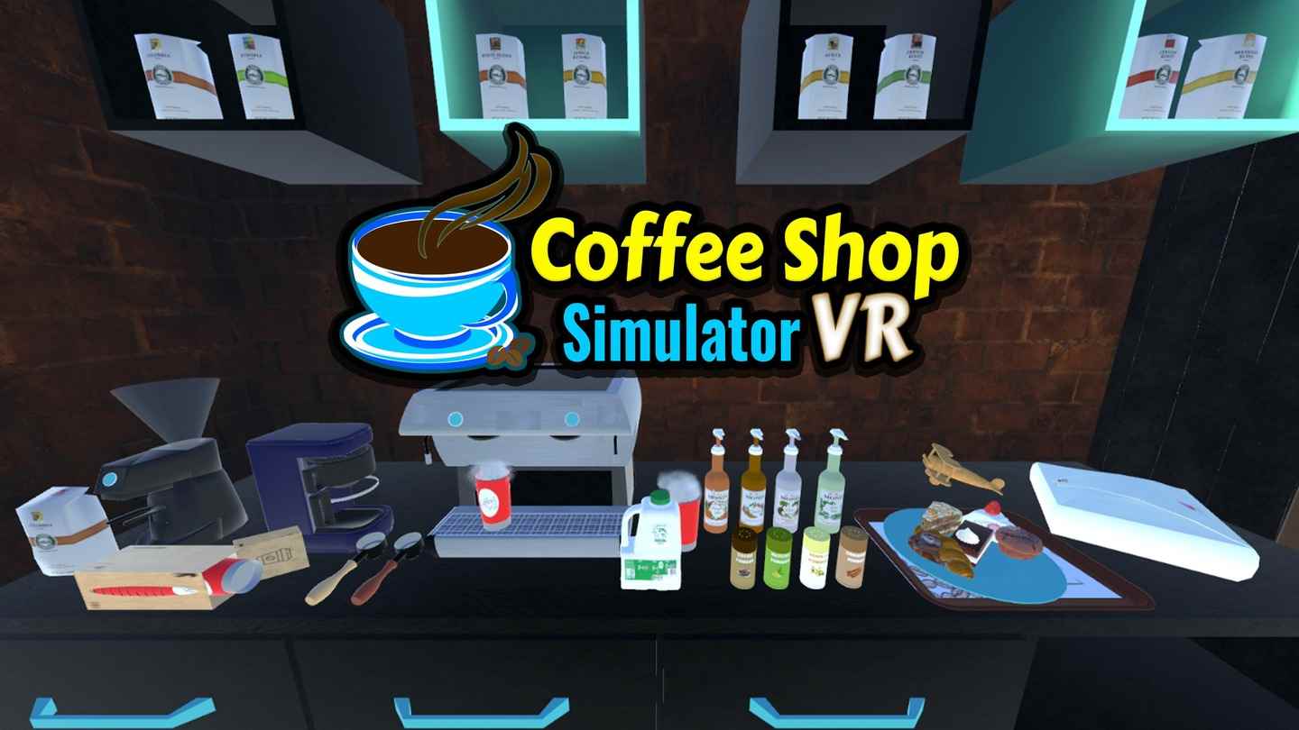 Oculus Quest 游戏《咖啡店模拟器 VR》Coffee Shop Simulator VR