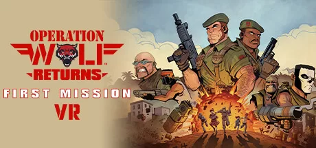 Oculus Quest 游戏《恶狼行动 回归》Operation Wolf Returns: First Mission VR