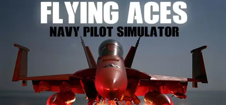 王牌飞行员 – 海军飞行员模拟器（Flying Aces – Navy Pilot Simulator）