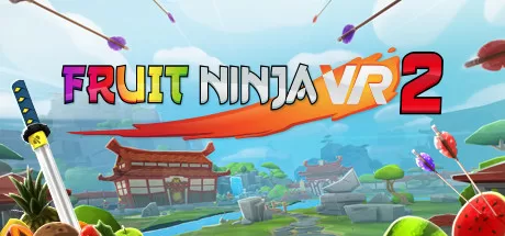 Oculus Quest 游戏《水果忍者2》Fruit Ninja VR 2