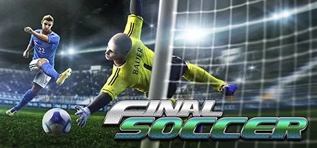 决赛足球VR（Final Soccer VR）