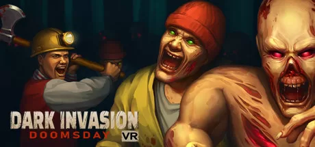 黑暗入侵 VR：世界末日（Dark Invasion VR: Doomsday）