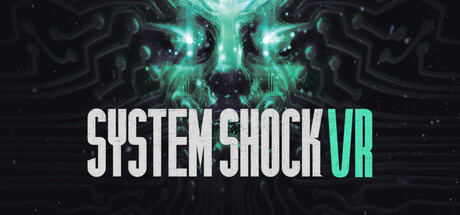 网络奇兵(System Shock VR)