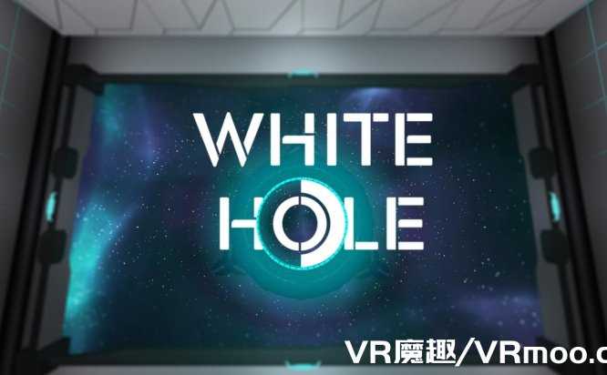 Oculus Quest 游戏《White Hole》白洞