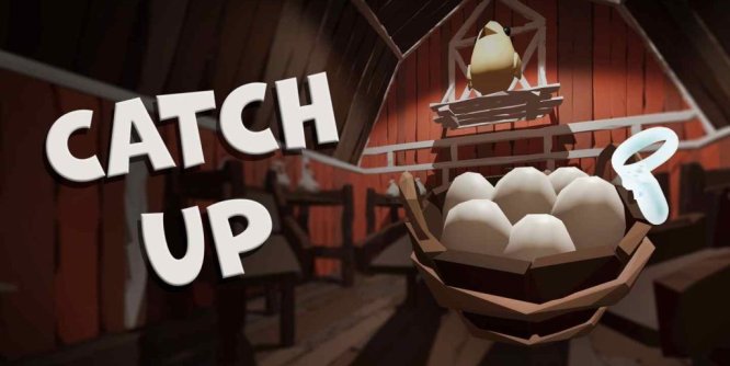 Oculus Quest 游戏《抓鸡蛋》Catch Up