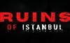 伊斯坦布尔废墟（Ruins of Istanbul）