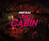 坠落死亡：小屋（Drop Dead: The Cabin）