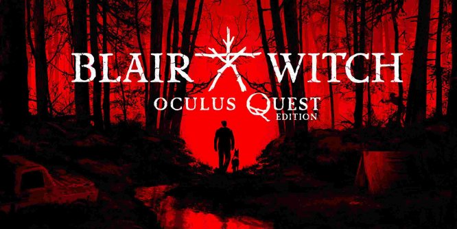 Oculus Quest 游戏《布莱尔女巫》Blair Witch: Oculus Quest Edition