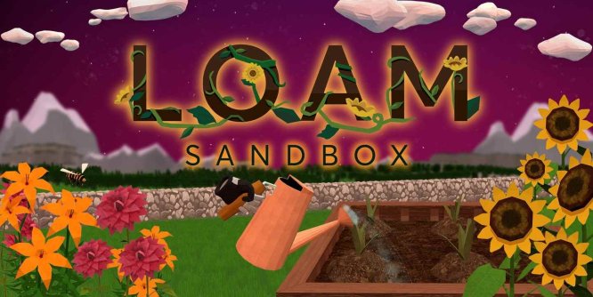 Meta Quest 游戏《壤土沙箱》Loam Sandbox VR