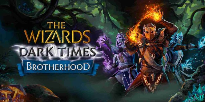 Oculus Quest 游戏《无界术士：黑暗时代》The Wizards – Dark Times: Brotherhood