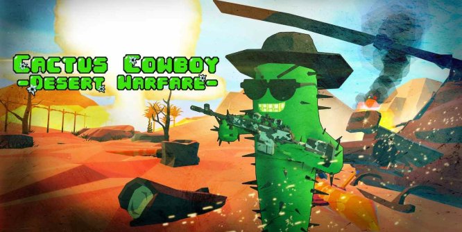 Oculus Quest 游戏《仙人掌牛仔 – 沙漠战争》Cactus Cowboy – Desert Warfare