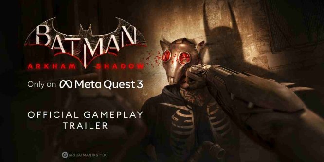 Oculus Quest 游戏《蝙蝠侠:阿卡姆之影》Batman: Arkham Shadow
