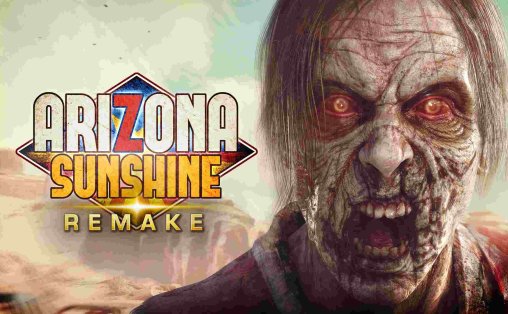 Oculus Quest 游戏《亚利桑那阳光 重制版》Arizona Sunshine Remake