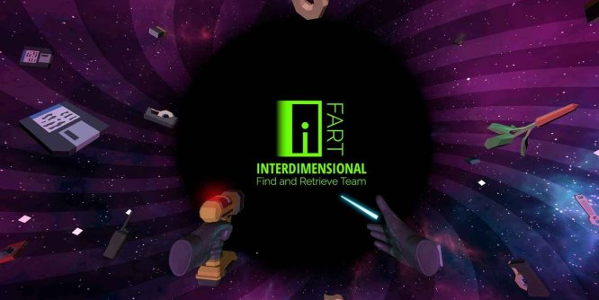 Oculus Quest 游戏《iFART-跨维度搜索队》iFART: Interdimensional Find and Retrieve Team