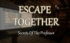 一起逃脱：教授的秘密（Escape Together: Secrets of the Professor）