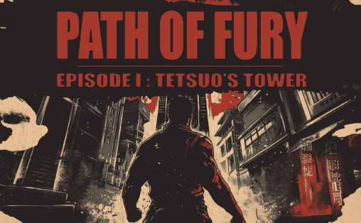 Oculus Quest 游戏《愤怒之路 – 第一集：铁男之塔》Path of Fury – Episode I: Tetsuos Tower