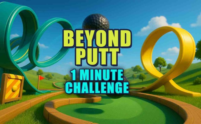 Meta Quest 游戏《超越推杆 快速迷你高尔夫》Beyond Putt – Fast Mini Golf Challenge
