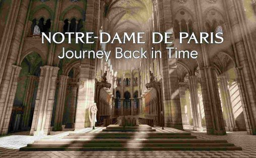 Meta Quest 游戏《巴黎圣母院时光倒流之旅》Notre-Dame de Paris: Journey Back In Time