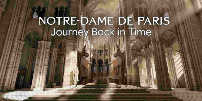 Meta Quest 游戏《巴黎圣母院时光倒流之旅》Notre-Dame de Paris: Journey Back In Time