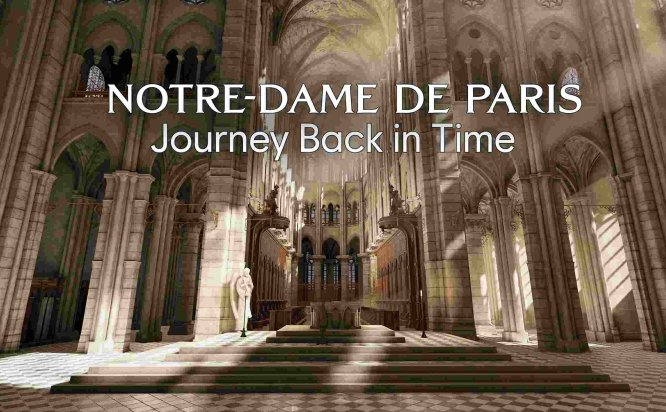 Meta Quest 游戏《巴黎圣母院时光倒流之旅》Notre-Dame de Paris: Journey Back In Time