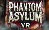 幽灵庇护所 VR（Phantom Asylum VR）
