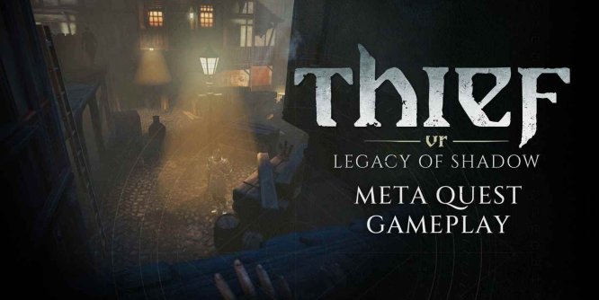 神偷VR:暗影遗产(Thief VR: Legacy of Shadow)